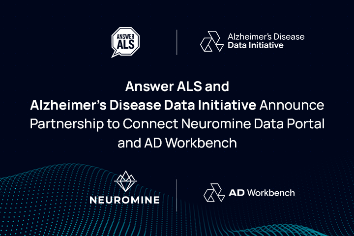 Answer ALS and Alzheimer’s Disease Data Initiative Announce Partnership to Connect Neuromine Data Portal and AD Workbench